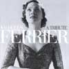 Review of Kathleen Ferrier – A Tribute