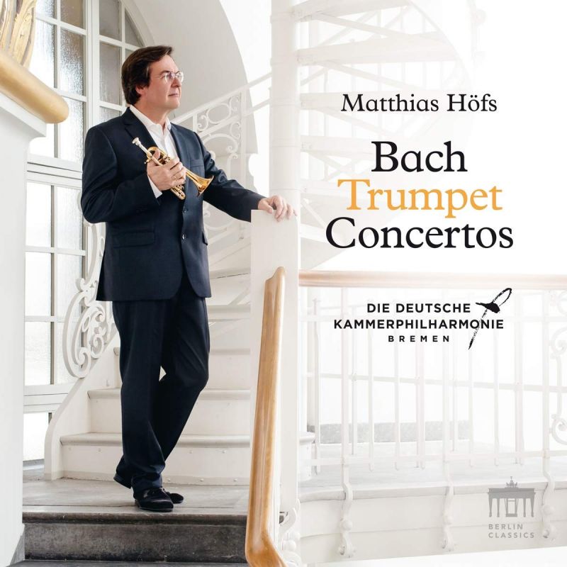 Review of JS BACH Trumpet Concertos (Matthias Höfs)