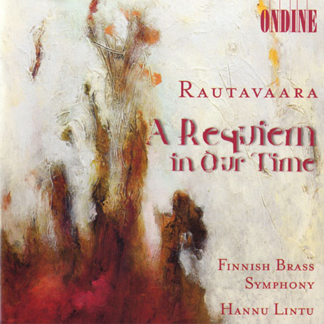 Review of Rautavaara A Requiem in Our Time - Cpte Works for Brass