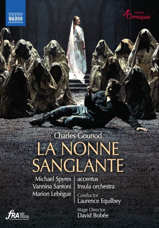 Review of GOUNOD La nonne sanglante (Equilbey)