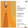 Review of Mendelssohn Symphony No 2, 'Lobgesang'
