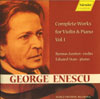 Review of Enescu Complete Violin and Piano Works, Vol 1