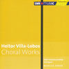 Review of Villa-Lobos Choral Works