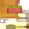 Review of Satie - Dada Works & Entractes