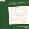 Review of Taverner & Tudor Music, Vol 1