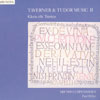 Review of Taverner & Tudor Music, Vol 2