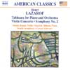 Review of Lazarov Tableux for Piano And Orchestra; Violin Concerto, Symphony No 2