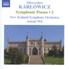 Review of Karlowicz Symphonic Poems, Vol 2