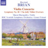 Review of Brian Violin Concerto; Symphony No 18