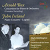 Review of Bax; Ireland Piano Concertos