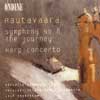 Review of Rautavaara Symphony No. 8, 'The Journey'. Harp Concerto