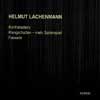 Review of Lachenmann Kontrakadenz; Klangschatten; Fassade