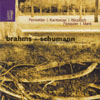 Review of Brahms; Schumann Piano Quintet and Quartet