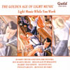 Review of (The) Golden Age of Light Music - Light Music While You Work