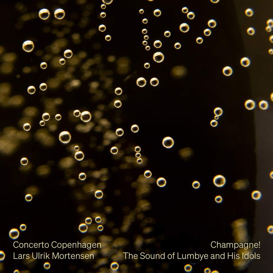 8 224750. Champagne! The Sound of Lumbye and His Idols