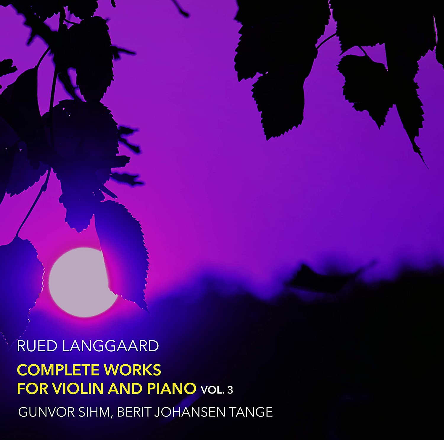 Review of LANGGAARD Complete Works for Violin & Piano, Vol 3