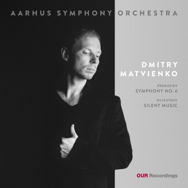 PROKOFIEV Symphony No 6 SILVESTROV Silent Music (Matvienko) - Gramophone