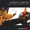 Review of Kurtág Játékok; Szálkák; Grabstein für Stephan