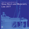 Review of Steve Reich and Musicians, Live 1977