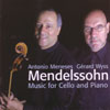 Review of Mendelssohn Works for Cello and Piano