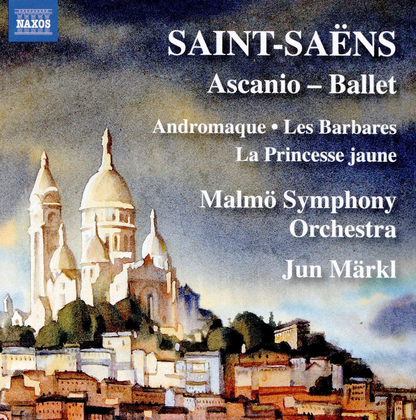 Review of SAINT-SAËNS Ascanio (Märkl)