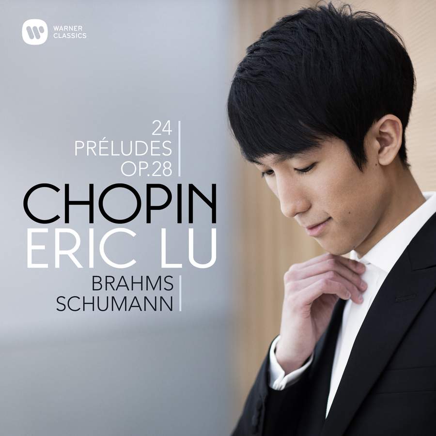 Review of CHOPIN Preludes SCHUMANN Ghost Variations (Eric Lu)