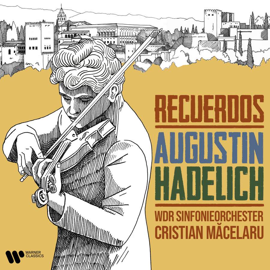 9029 63107-6.   Augustin Hadelich: Recuerdos