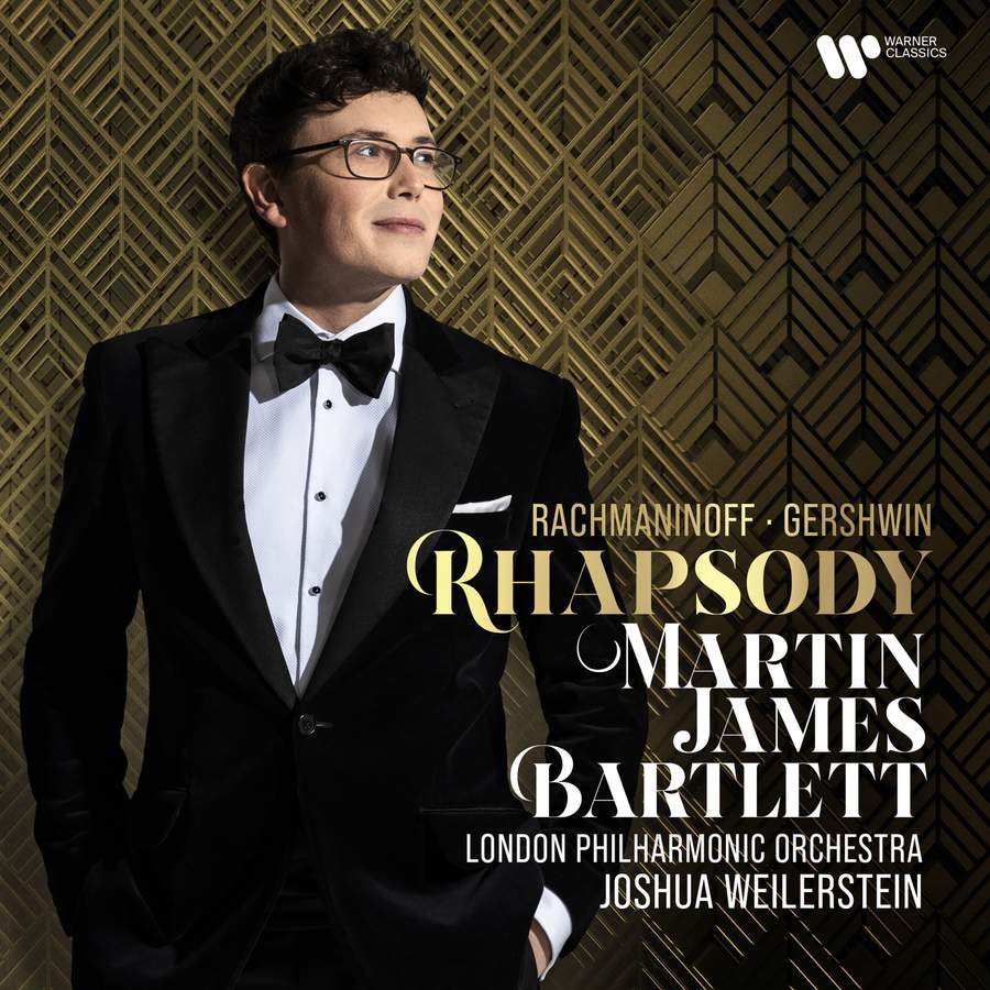 9029 643 433. GERSHWIN; RACHMANINOV Rhapsody (Martin James Bartlett)