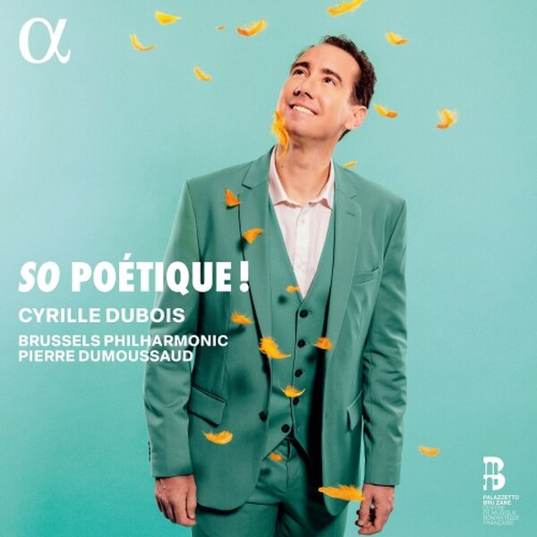 Cyrille Dubois: So Poétique! - Gramophone