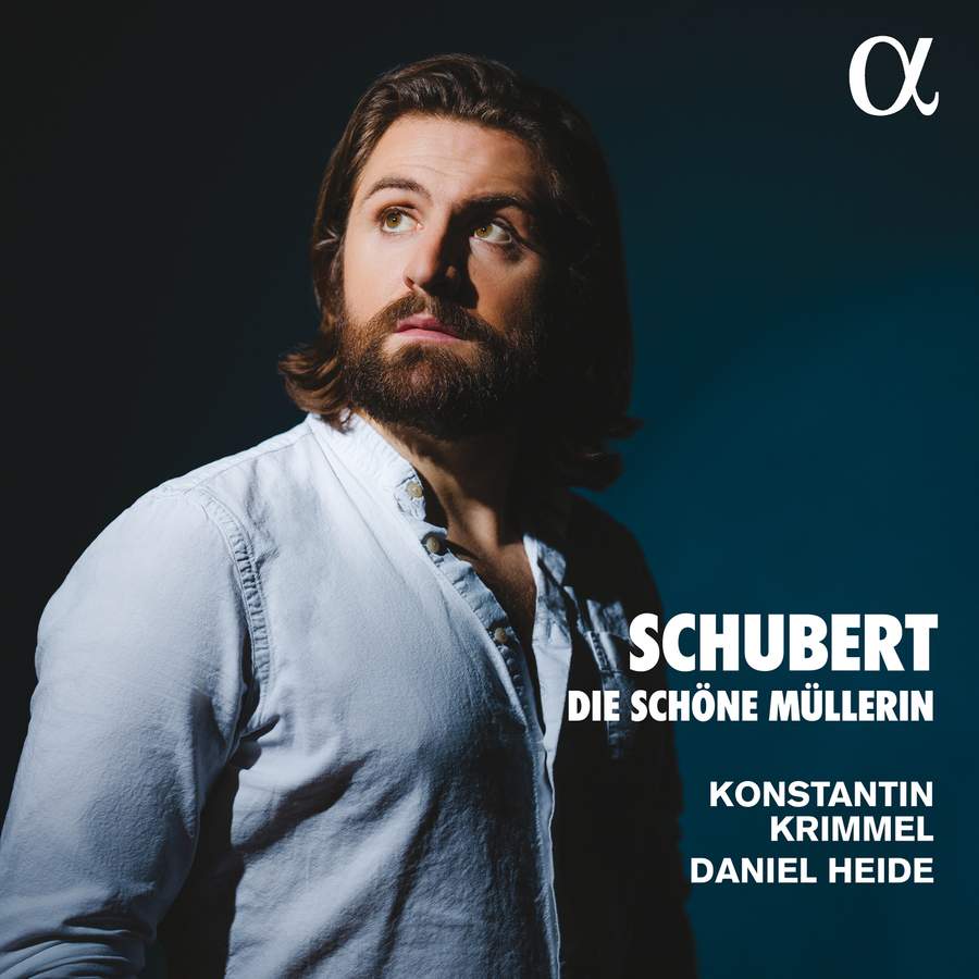 Review of SCHUBERT Die schöne Müllerin (Konstantin Krimmel)