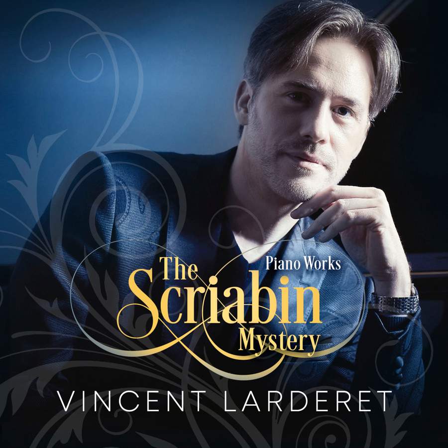 AV2500. Vincent Lardaret: The Scriabin Mystery