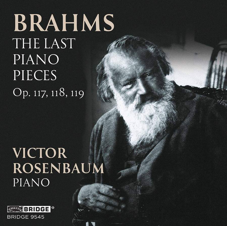 Review of BRAHMS Last Piano Pieces (Victor Rosenbaum)