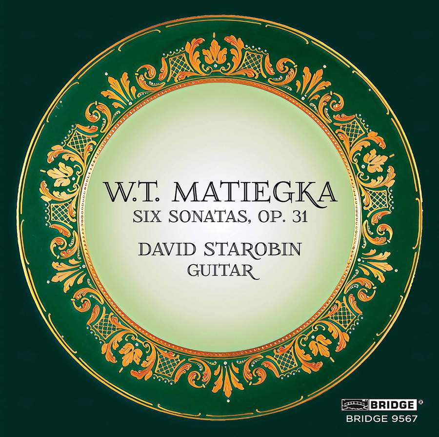 BRIDGE9567. MATIEGKA 6 Sonates progressives pour guitare, Op 31 (David Starobin)