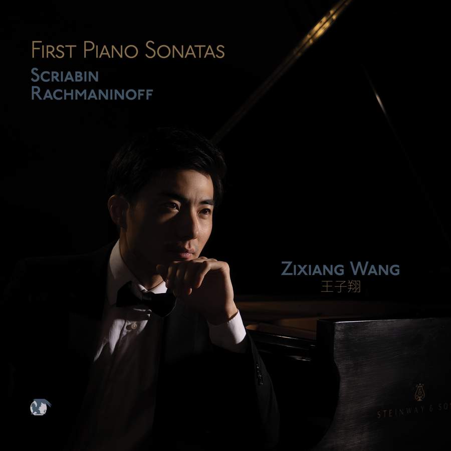 Review of RACHMANINOV; SCRIABIN Piano Sonata No 1 (Zixiang Wang)