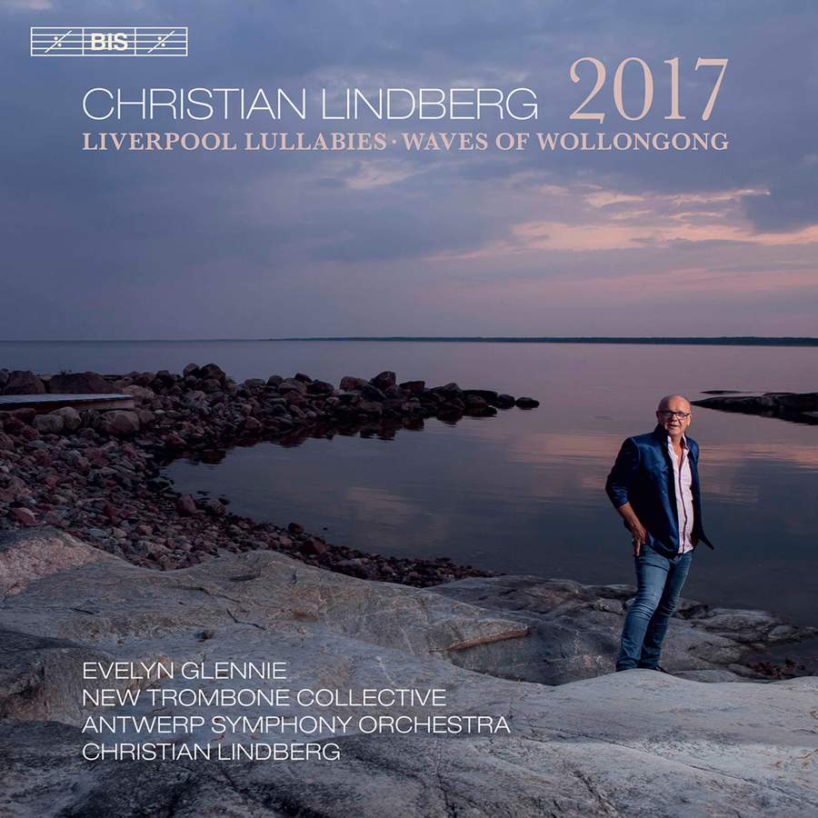 Review of LINDBERG Liverpool Lullabies. Waves of Wollongong (Lindberg)