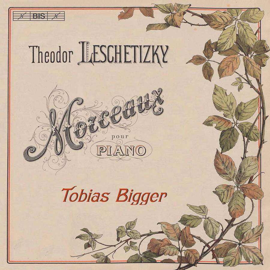 Review of LESCHETIZKY Morceaux (Tobias Bigger)