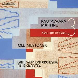 BIS2532. RAUTAVAARA. MARTINŮ Piano Concertos Nos 3 (Olli Mustonen)