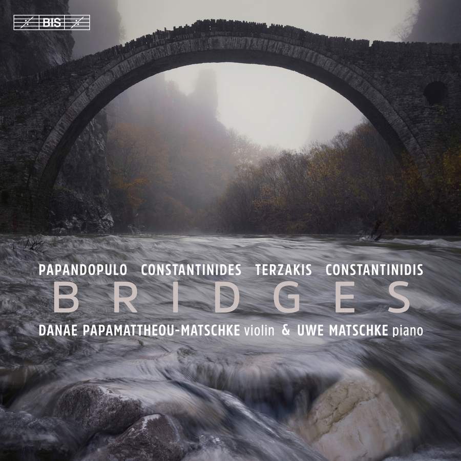 BIS2563. Bridges: Works for Violin and Piano by Greek composers