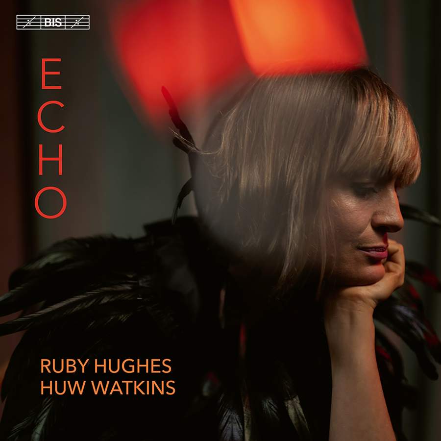 BIS2568. Ruby Hughes: Echo