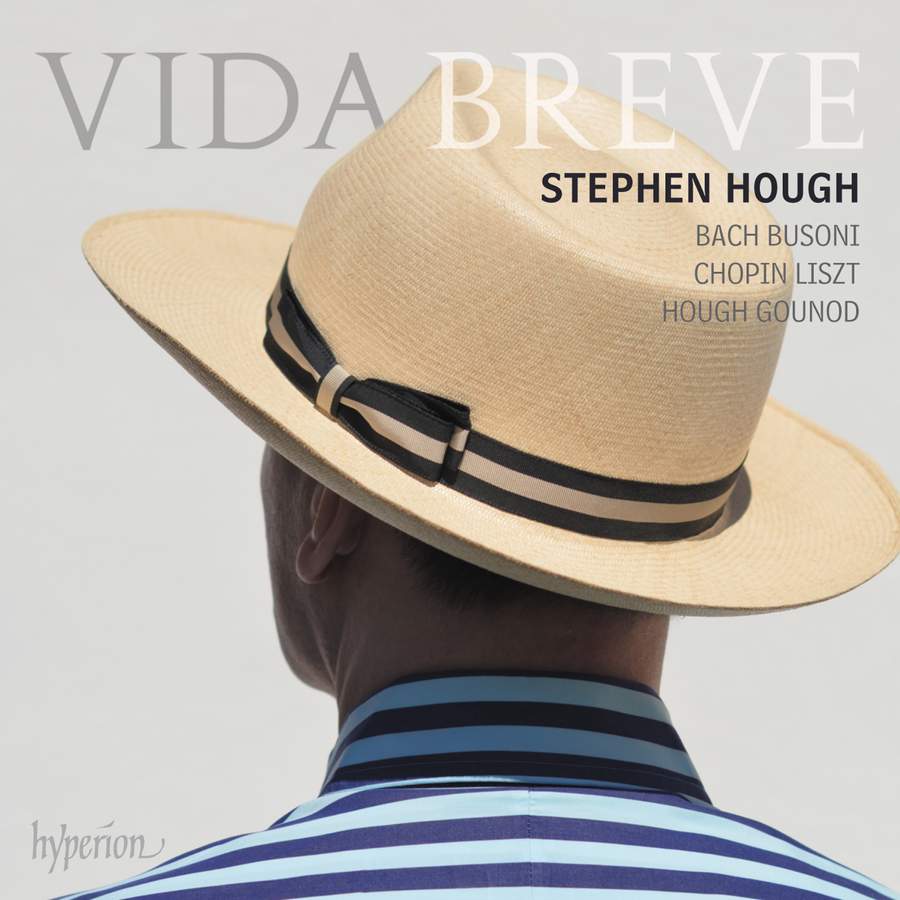 Review of Stephen Hough: Vida Breve