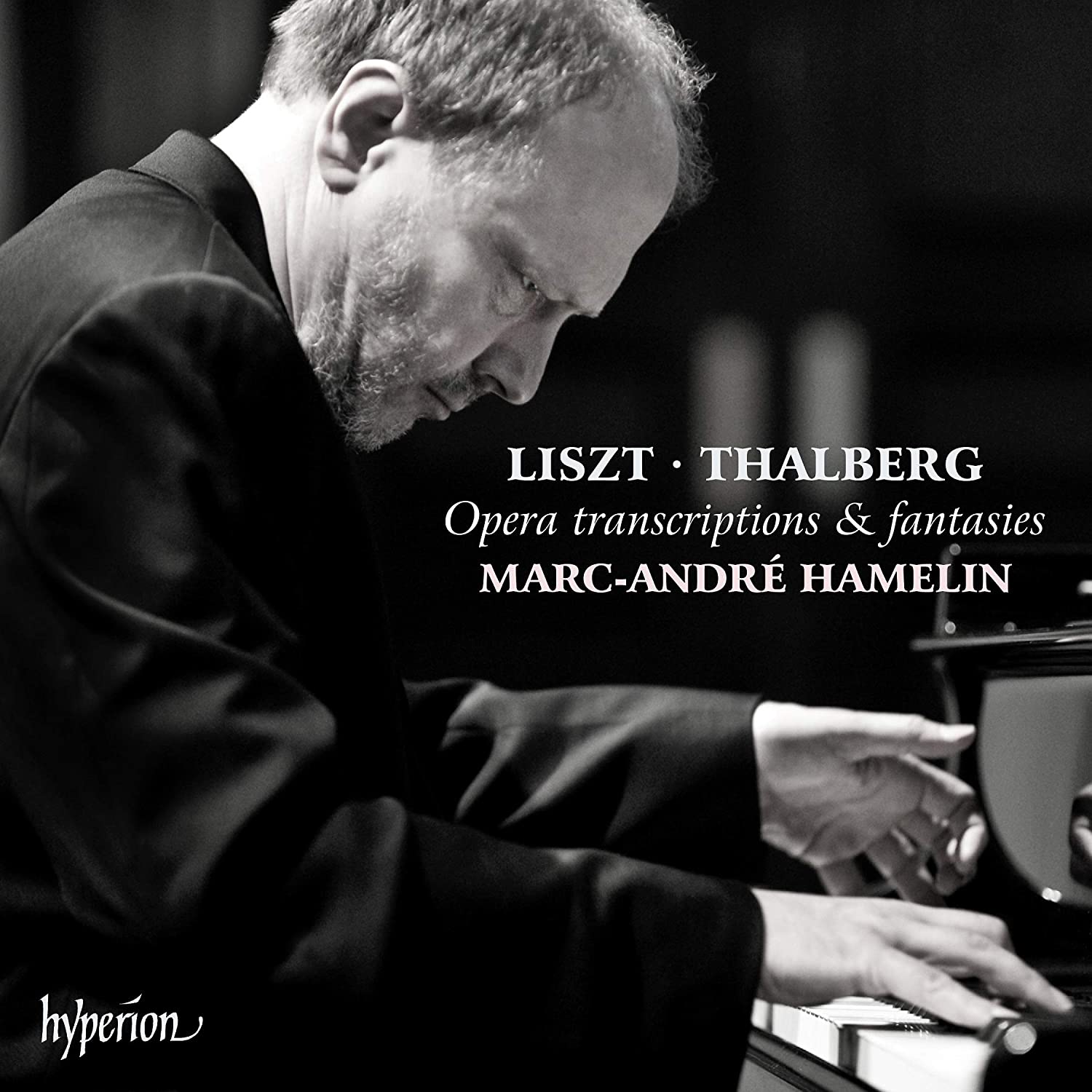 Review of LISZT; THALBERG Opera transciptions and fantasies (Marc-André Hamelin)