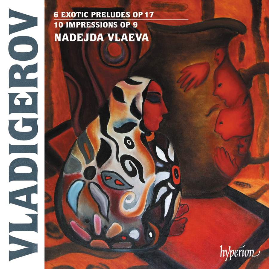 Review of VLADIGEROV Exotic preludes & Impressions (Nadejda Vlaeva)