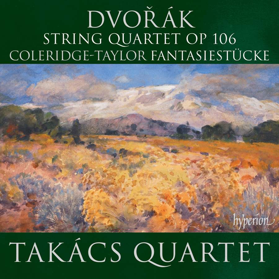 CDA68413. COLERIDGE-TAYLOR Fantasiestücke DVOŘÁK String Quartet Op 106