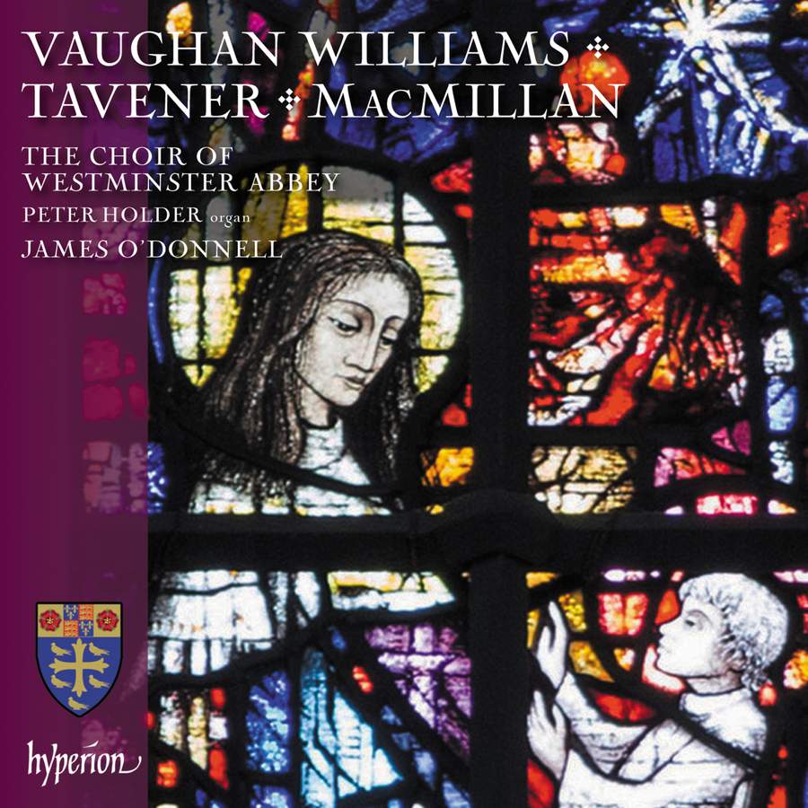 Review of MACMILLAN; TAVENER; VAUGHAN WILLIAMS Choral works (O’Donnell)