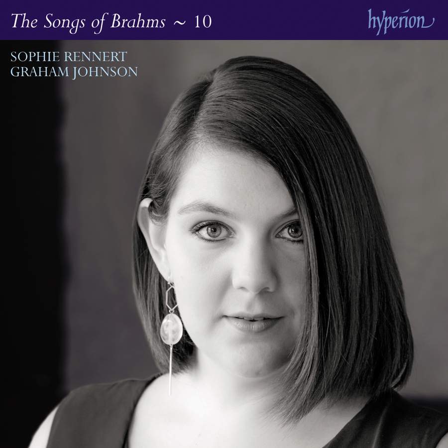 Review of BRAHMS Complete Songs Vol 10 (Sophie Rennert)