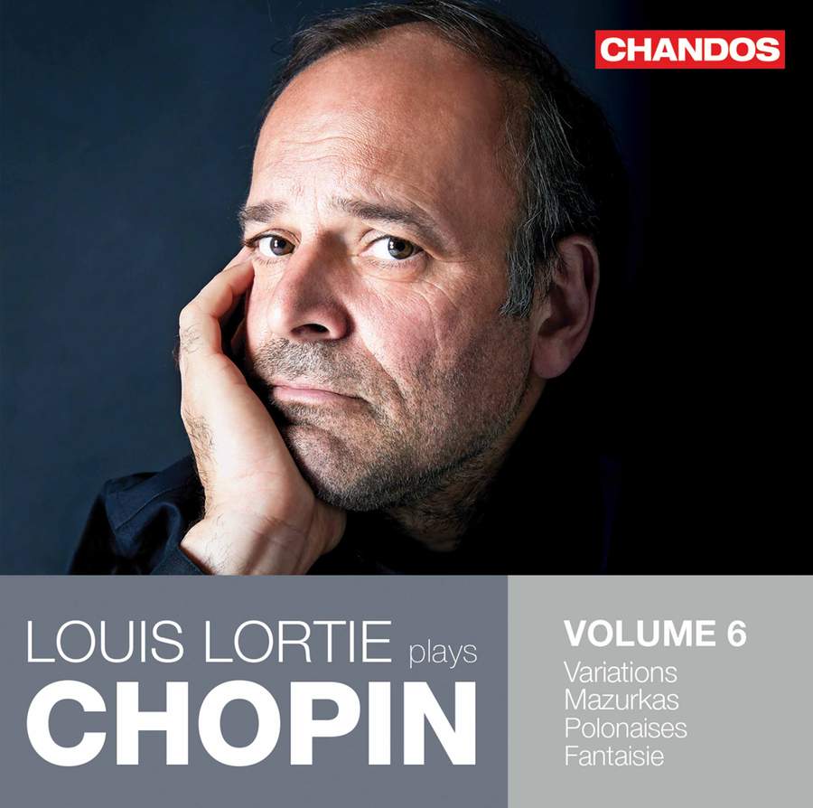 Review of CHOPIN Piano Works, Vol 6 (Louis Lortie)