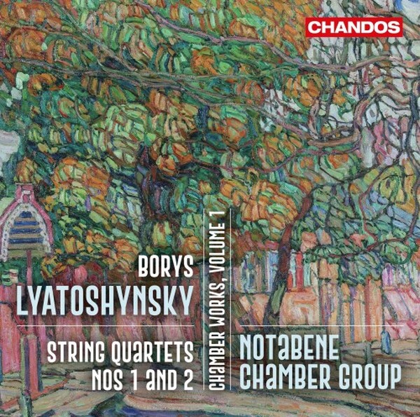 LYATOSHYNSKY Chamber Works, Volume 1 - Gramophone