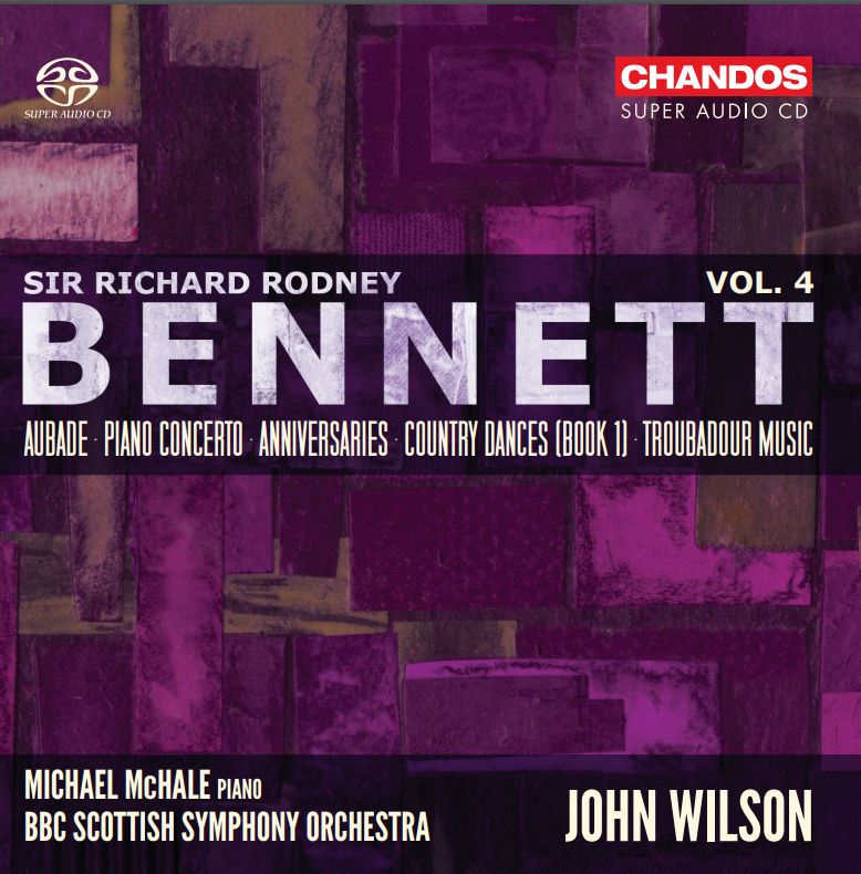 Review of BENNETT Orchestral Works, Vol 4 (John Wilson)