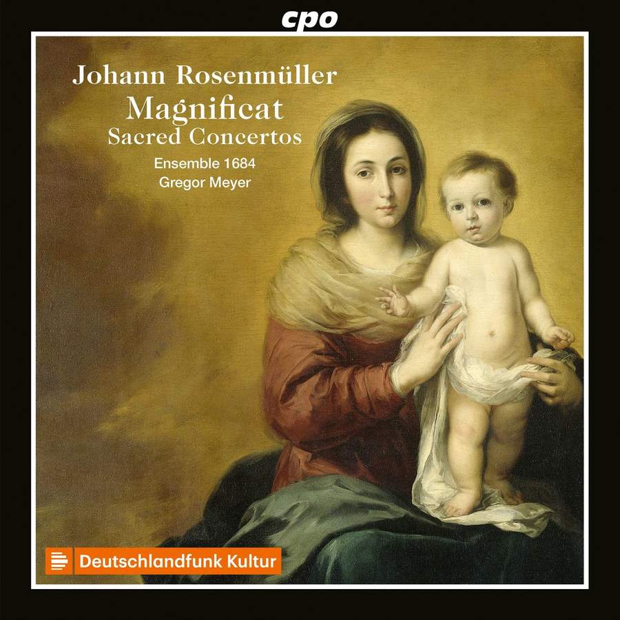 CPO555 174-2. ROSENMÜLLER Magnificat. Sacred Concertos (Meyer)