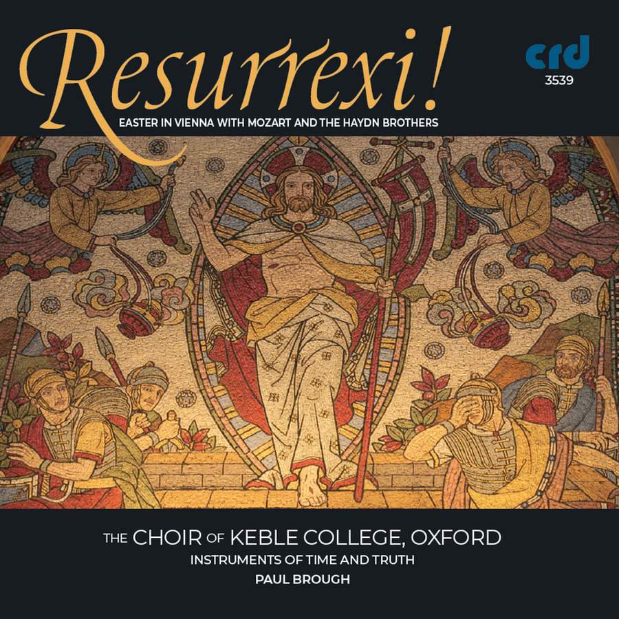 CRD3539. Resurrexi!: Easter in Vienna with Mozart and the Haydn Brothers